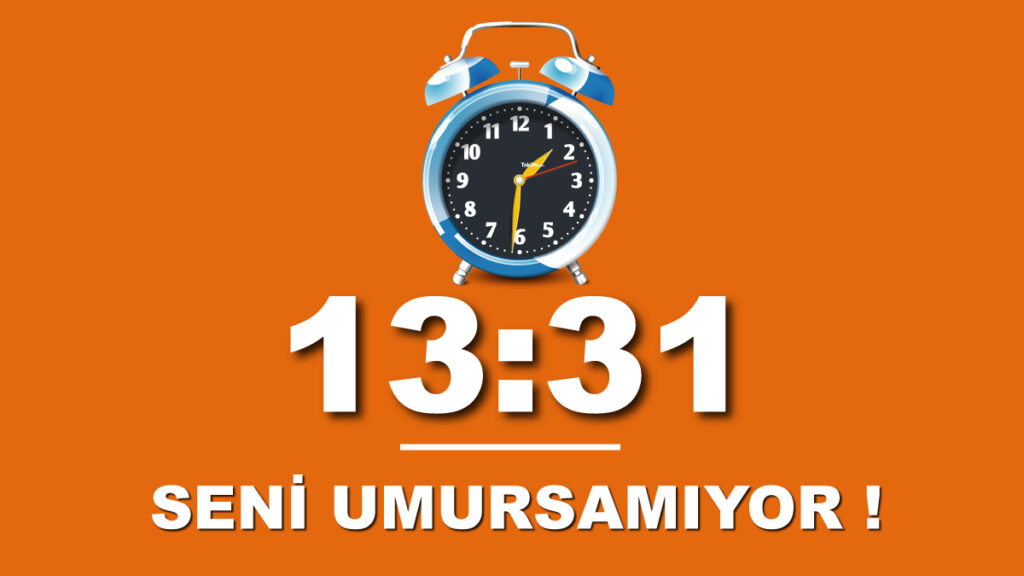 13 31 saat anlamı