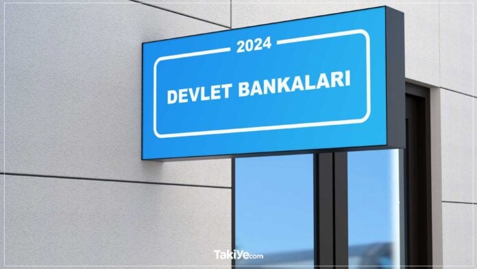 devlet bankaları 2024