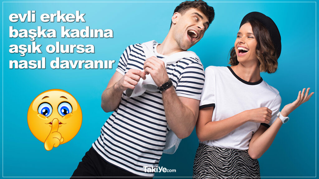Evli Erkek Başka Kadına Aşık Olursa Nasıl Davranır? Evli Erkek Başka Kadına Aşık Olursa Nasıl Davranır?