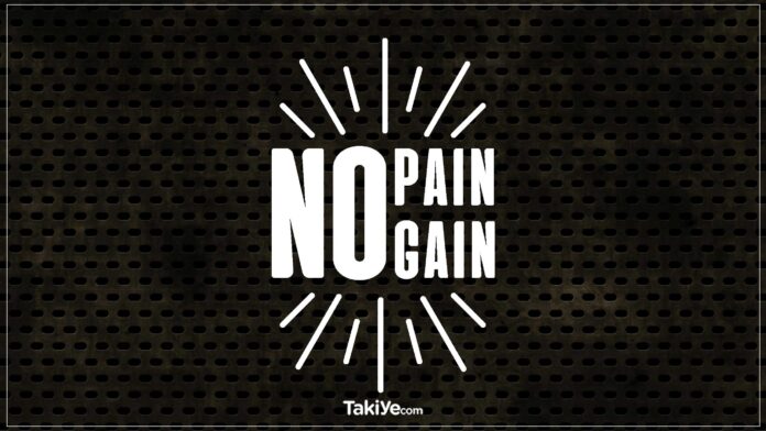 no pain no gain ne demek