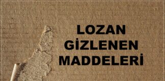 lozan antlaşması gizlenen maddeleri