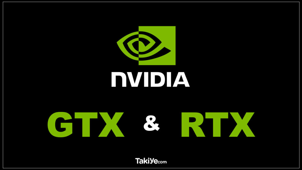 nvidia gtx nvidia rtx arasındaki fark