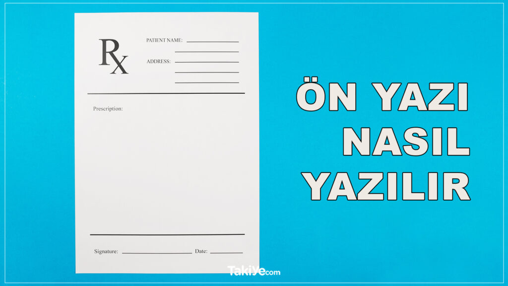 ön yazı nasıl yazılır