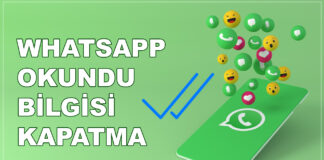 whatsapp okundu bilgisi kapatma