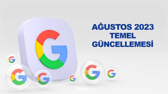 google ağustos 2023 temel güncellemesi