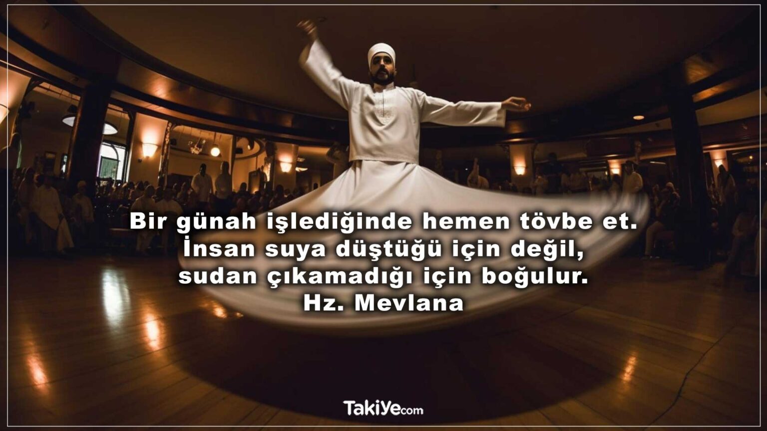 Hazreti Mevlana Sözleri ve Anlamları 2024