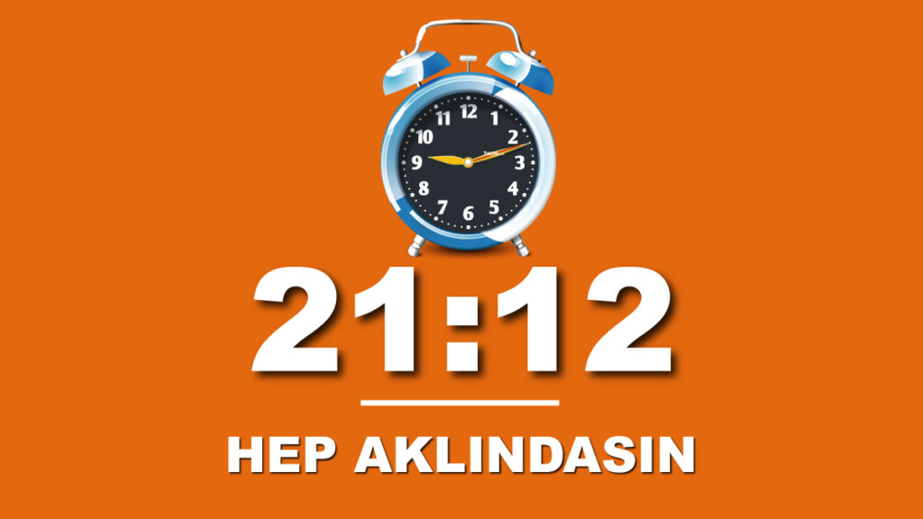 21 12 saat anlamı