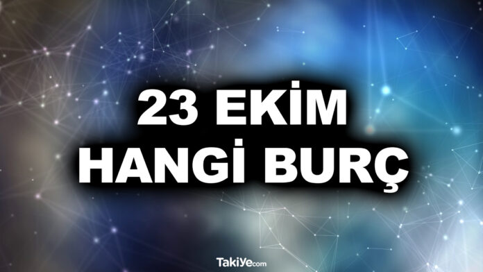 23 ekim hangi burç