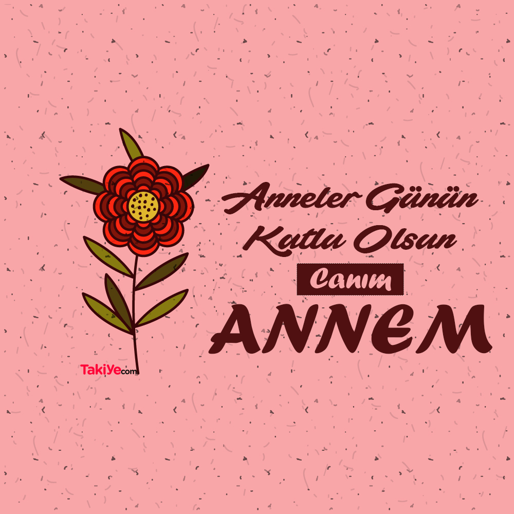 anne ile ilgili sözler