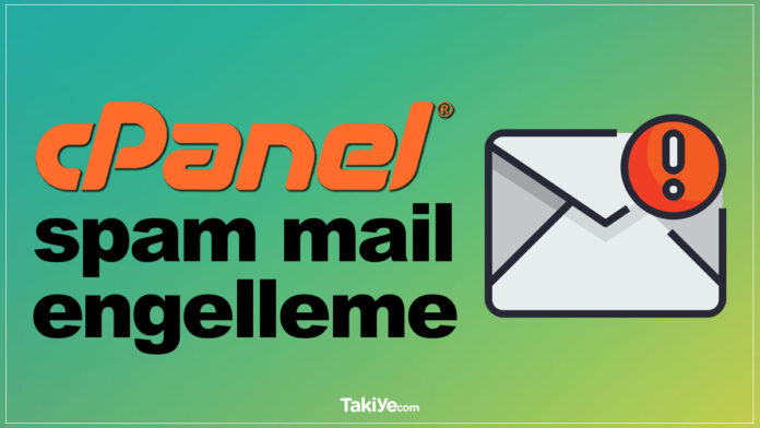 cpanel spam mail engelleme