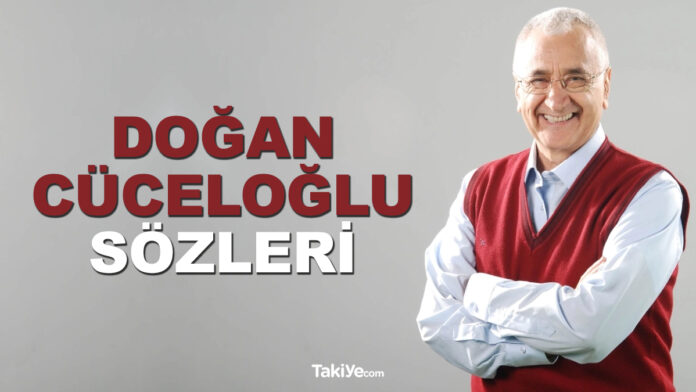 doğan cüceloğlu sözleri