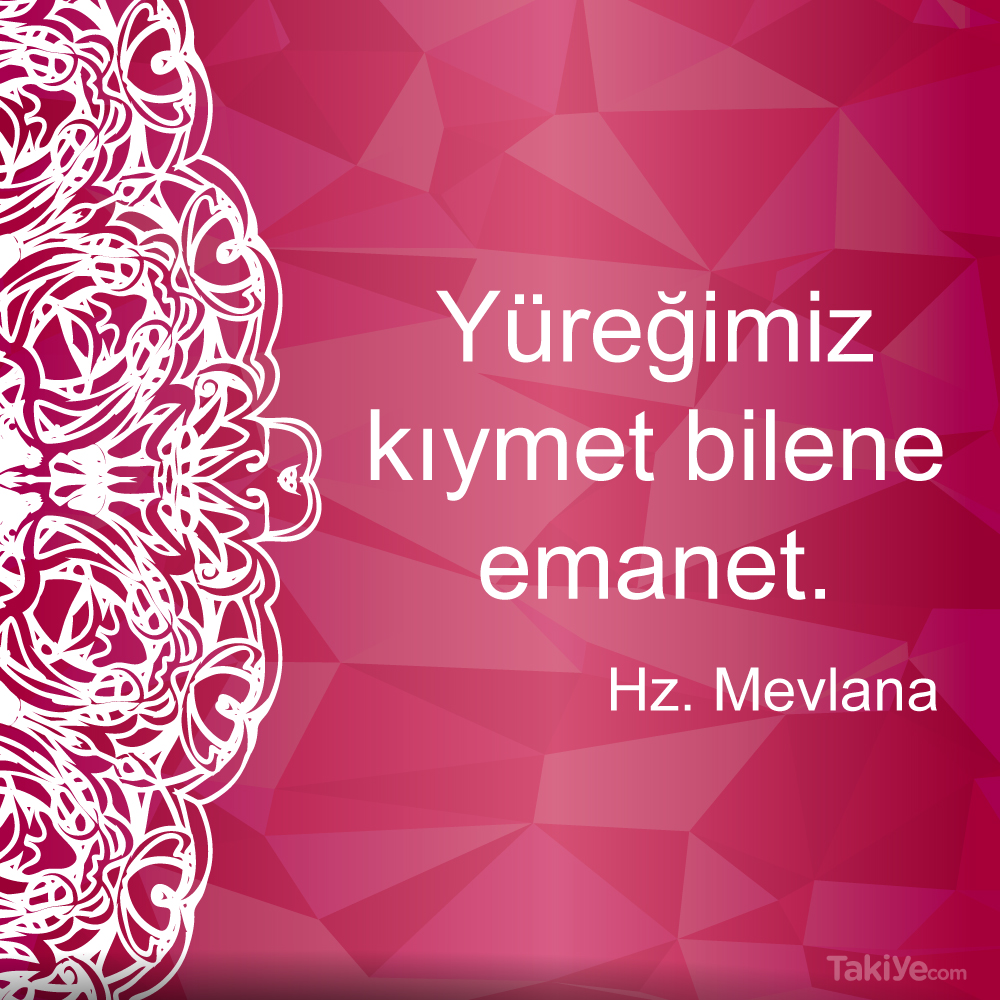 Kısa Özlü ve Anlamlı Mevlana Sözleri