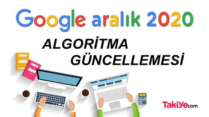 google aralık 2020 algoritma güncellemesi