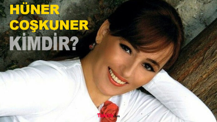 hüner coşkuner kimdir