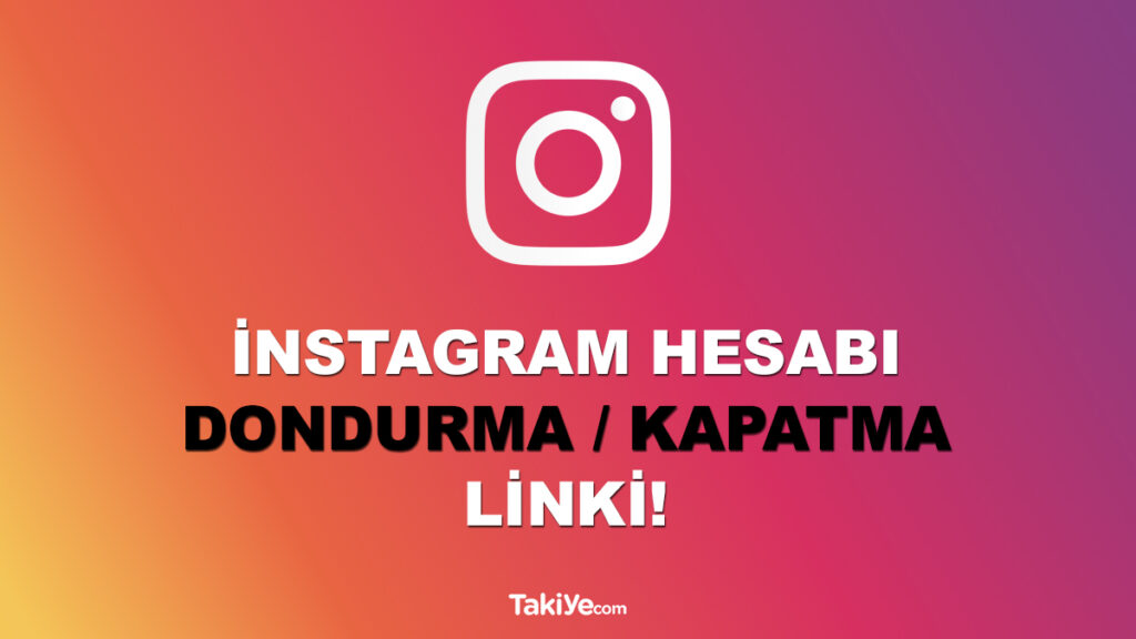 instagram hesap dondurma