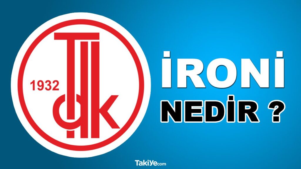 ironi nedir