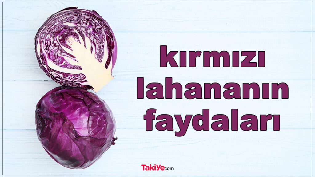 kırmızı lahananın faydaları