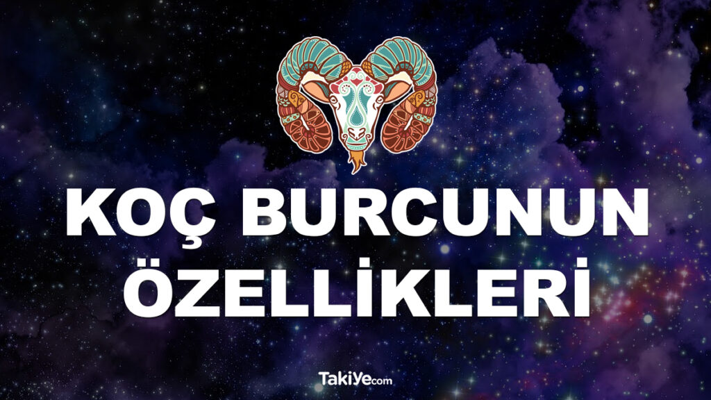 koç burcunun özellikleri kadın erkek