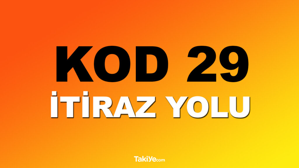 kod 29 itiraz yolu