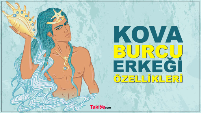 kova burcu erkeği özellikleri