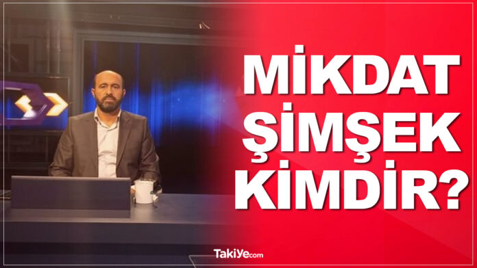 mikdat şimşek kimdir