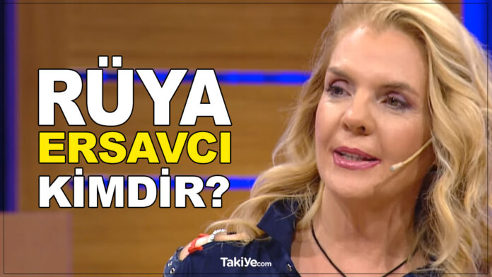 rüya ersavcı kimdir