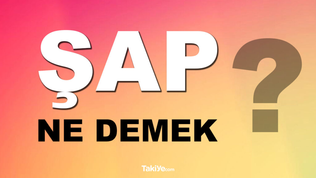 şap ne demek