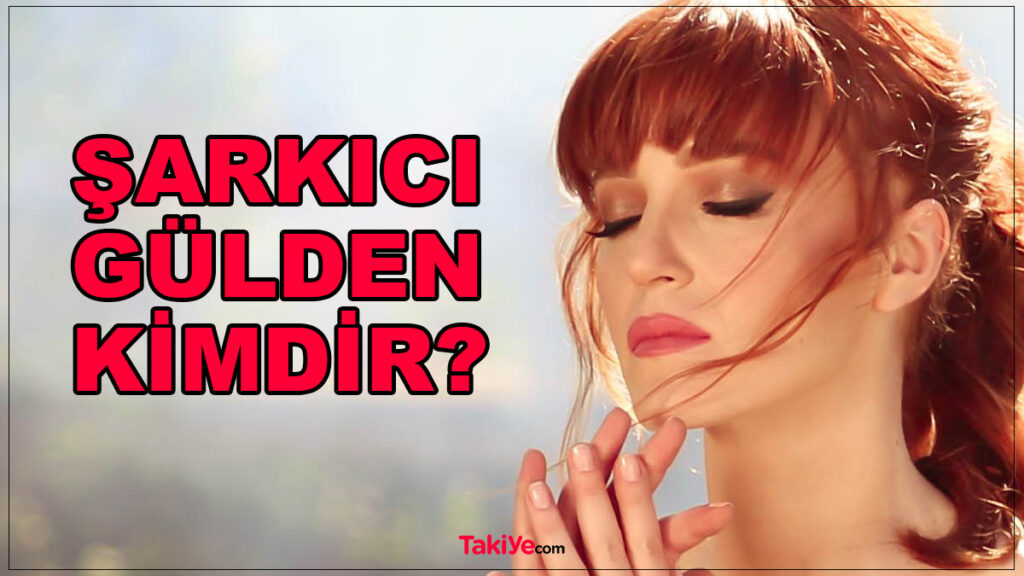 şarkıcı gülden kimdir