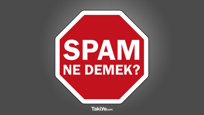 spam ne demek