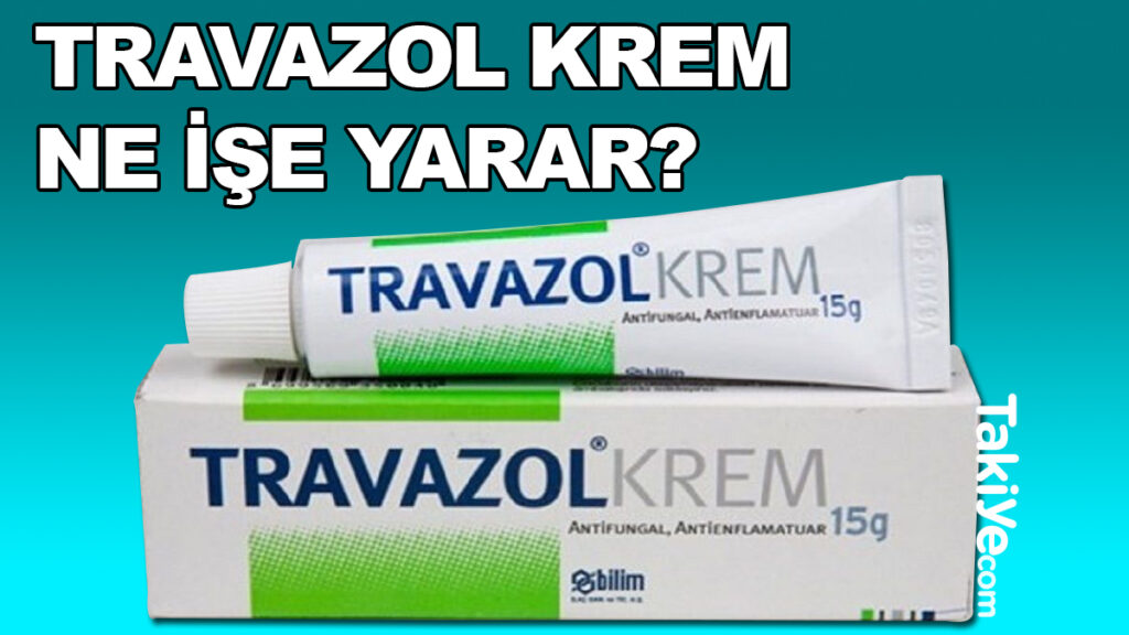 travazol krem ne işe yarar