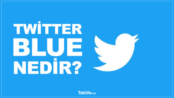 twitter blue nedir