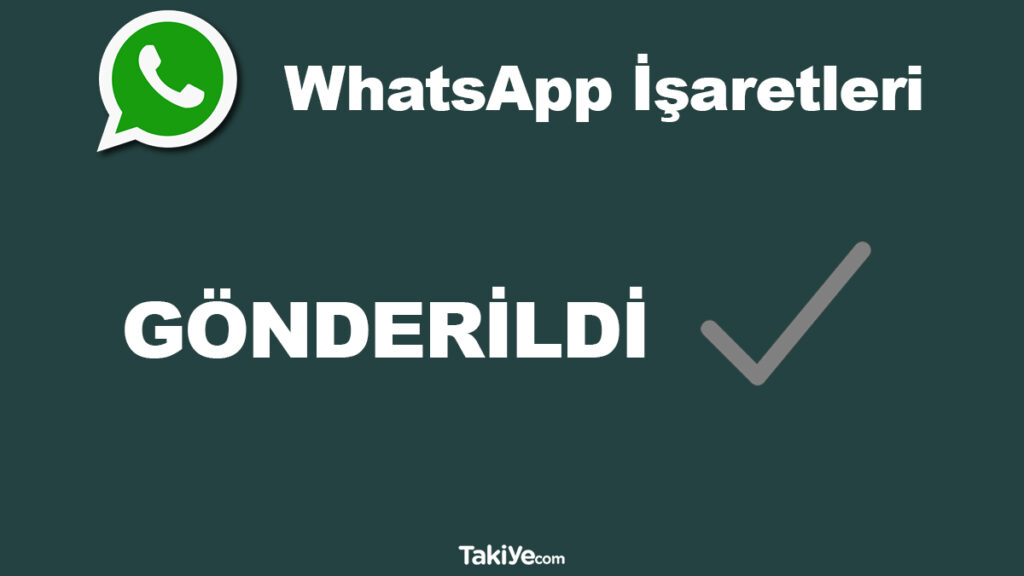 whatsapp gönderildi işareti